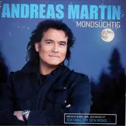 Andreas Martin - Mondsuchtig