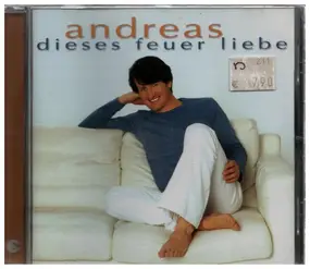 Andreas - Dieses Feuer Liebe