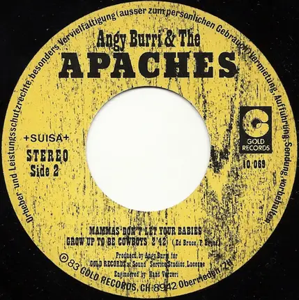 Angy Burri & The Apaches - School Days / Mammas Don't Let Your Babies Grow Up To Be Cowboys