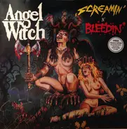 Angel Witch - Screamin' N' Bleedin'