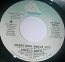 7inch Vinyl Single - Angela Bofill - Something About You