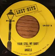 Angels - Lovely Way To Spend An Evening / Your Still My Baby