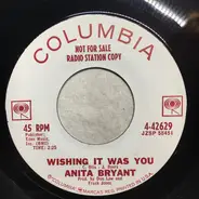 Anita Bryant - A' Sleeping At The Foot Of The Bed / Wishing It Was You