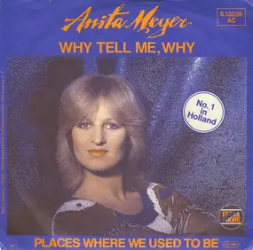 Anita Meyer - Why Tell Me, Why / Places Where We Used To Be