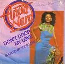 7'' - Anita Ward - Don't Drop My Love