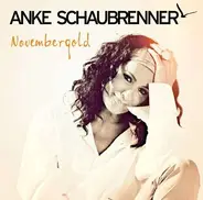 Anke Schaubrenner - Novembergold
