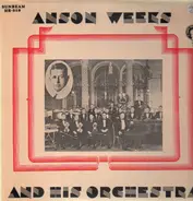 Anson Weeks and his Orchestra - Anson Weeks and his Orchestra 1931-32