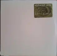 Anthony Acid - Gotta B-Free