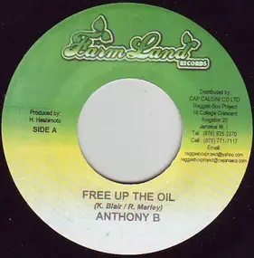 Anthony B. - Free Up The Oil