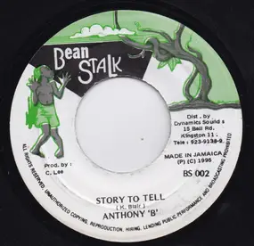 Anthony B. - Story To Tell / Kettae Drum