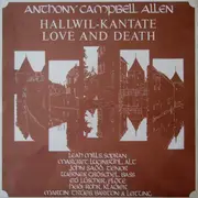 LP - Anthony Campbell Allen - Hallwil-Kantate Love And Death