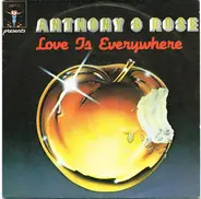 Anthony & Rose - Love Is Everywhere
