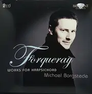 Antoine Forqueray / Jean-Baptiste Antoine Forqueray - Works for harpsichord