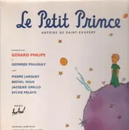 Antoine De Saint-Exupéry Interprêté Par Gérard Philipe Et Georges Poujouly Avec Pierre Larquey , Mi - Le Petit Prince