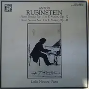 Anton Rubinstein / Leslie Howard - Piano Sonatas Nos. 1 & 3