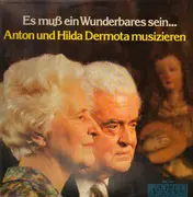 LP - Anton Dermota, Hilda Dermota - Es Muss ein Wunderbares sein...