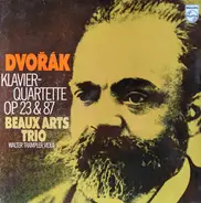 Dvořák - Klavier-Quartette Op. 23 & 87