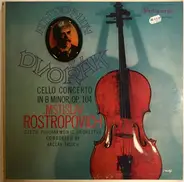 Dvořák (Rostropovich) - Cello Concerto In B Minor, Op. 104
