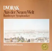 Antonín Dvořák/ Bamberger Symphoniker , Joseph Keilberth - AUS DER NEUEN WELT