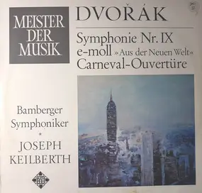 George Szell - Symphonie Nr. 9 "Aus Der Neuen Welt" / Carneval Ouvertüre Op. 92