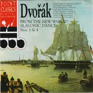 Antonín Dvořák - From The New World • Slavonic Dance Nos. 1 - 4
