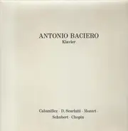 Antonio Baciero - Cabanillez, Scarlattu, Mozart, Schubert, Chopin