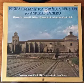 Antonio Baciero - Musica Organistica Española Del S. XVI