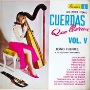 Antonio Fuentes - Cuerdas Que Lloran Vol. V
