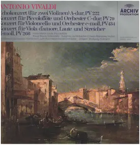 Vivaldi - Echokonzert (Für Zwei Violinen) A-Dur, P V 222 / Konzert Für Piccoloflöte Und Orchester C-Dur, Pv 7