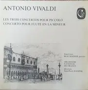 Vivaldi - Les Concertos Pour Piccolo - Concerto Pour Flûte En La Mineur