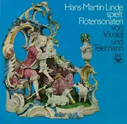 Antonio Vivaldi / Georg Philipp Telemann - Hans-Martin Linde - Hans-Martin Linde Spielt Flötensonaten Von Vivaldi Und Telemann