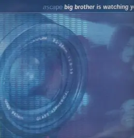 Ascape - Big Brother Is Watching You