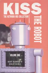 Ashley Beedle - Kiss The Robot - The Network Mix Collection - Volume One