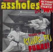 Assholes - Revenge Of The Kung-fu Punks!