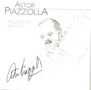 Astor Piazzolla - Moderato Mistico