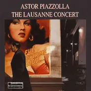 Astor Piazzolla - The Lausanne Concert