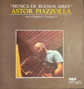 Astor Piazzolla - Musica De Buenos Aires