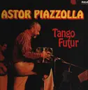 Double LP - Astor Piazzolla - Tango Futur