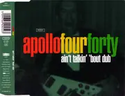 CD Single - Apollo Four Forty - Ain't Talkin' 'Bout Dub