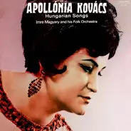 Apollónia Kovács - Hungarian Songs