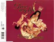 Army Of Lovers - Give My Life