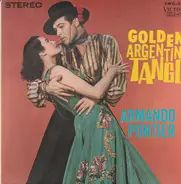 Armando Pontier Y Su Orquesta Típica - Golden Argentine Tango