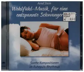 Arnd Stein - Wohlfühl-Musik für eine entspannte Schwangerschaft