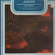 Arne - Concertos Pour Orgue N. 4, 5 et 6