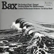 Arnold Bax - The Garden Of Fand / Tintagel / Northern Ballad No. 1 / Mediterranean