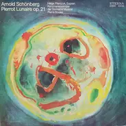 Arnold Schoenberg - Helga Pilarczyk / Orchestre Du Domaine Musical / Pierre Boulez - Pierrot Lunaire Op. 21