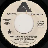 Arnold & Thompson - Why Don't We Live Together