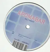 Aromabar - All i want