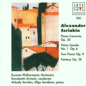 Arcadi Sevidov - Scriabin: Klavierkonzert Op. 20 / Klaviersonate 1Op. 6