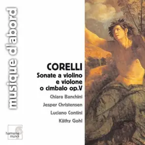 Arcangelo Corelli - Sonate A Violino E Violone O Cimbalo Op.V